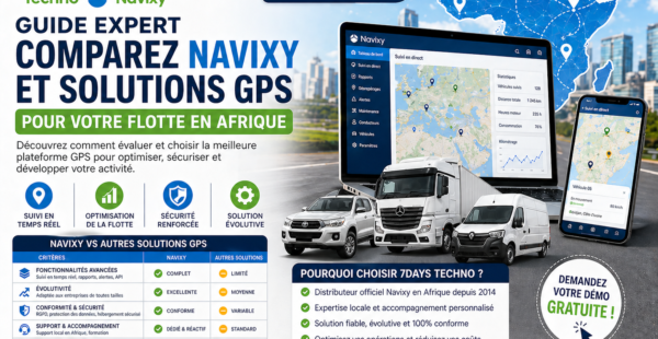 Comment choisir la meilleure plateforme GPS en Afrique – 7DAYS Techno