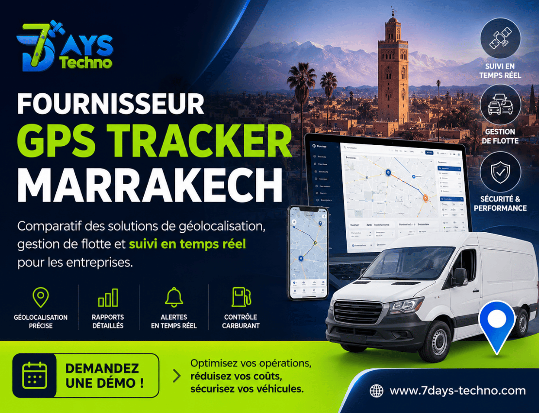 Fournisseur GPS Tracker Marrakech Guide 2026 Gps Maroc Navixy - 7DAYS TECHNO