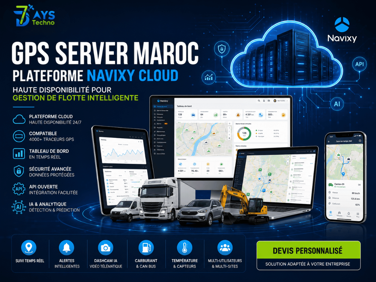 GPS Server Maroc Plateforme Navixy Entreprise - 7DAYS TECHNO