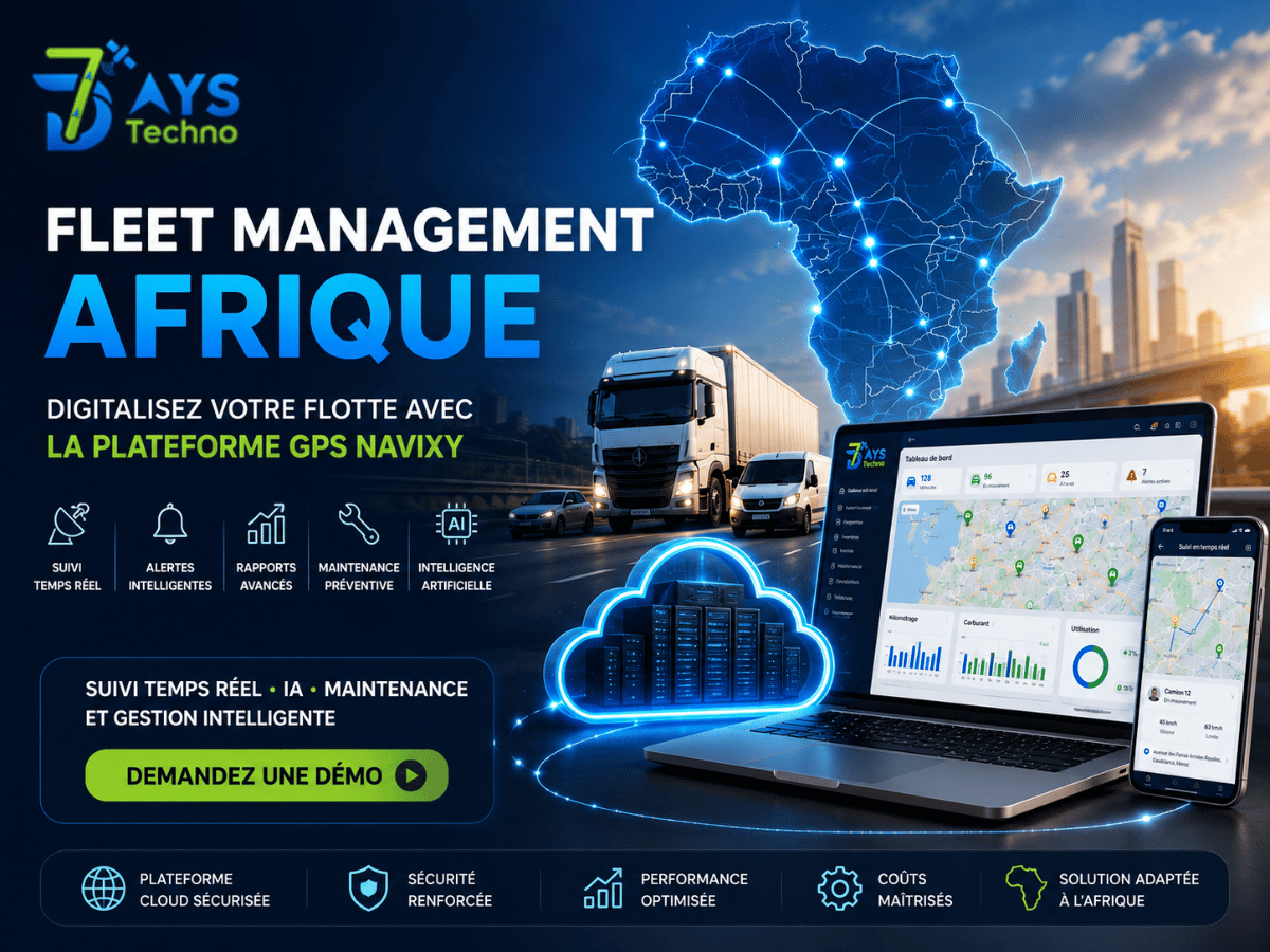 Fleet Management Afrique Gps Maroc Guide Complet Navixy 2026 - 7DAYS TECHNO