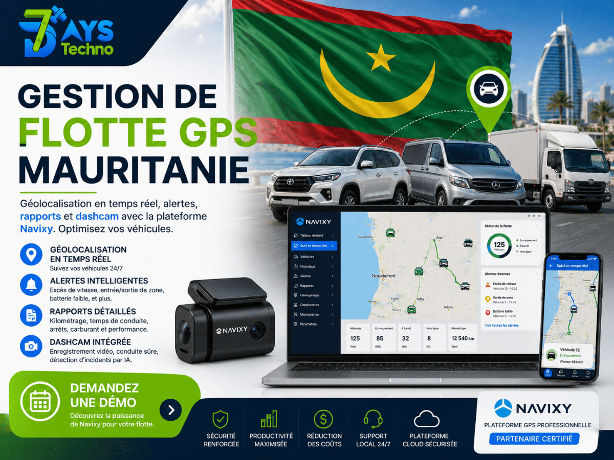 Gestion De Flotte GPS Mauritanie Guide Navixy 2026 - 7DAYS TECHNO