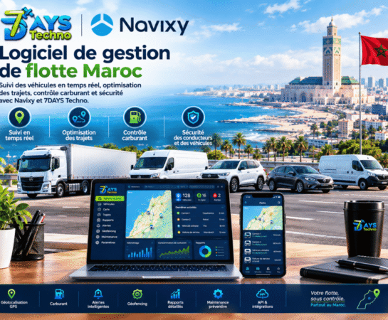 Logiciel De Gestion De Flotte Maroc 7days Techno 3 - 7DAYS TECHNO